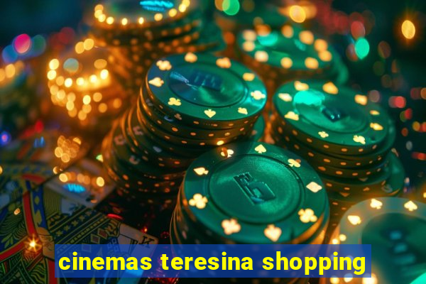 cinemas teresina shopping