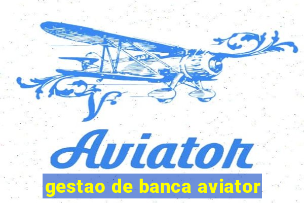 gestao de banca aviator