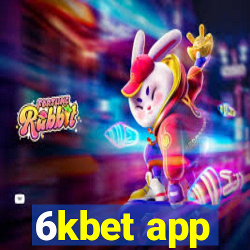 6kbet app