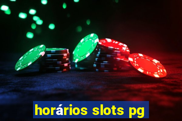 horários slots pg