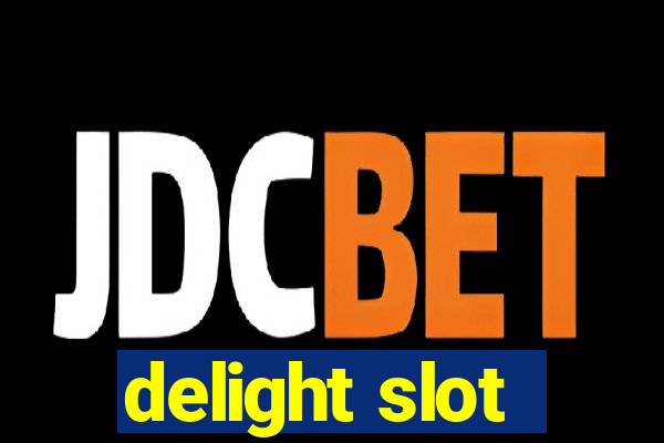 delight slot