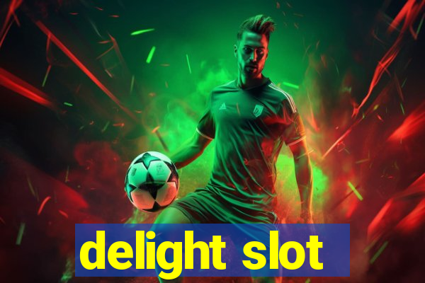 delight slot