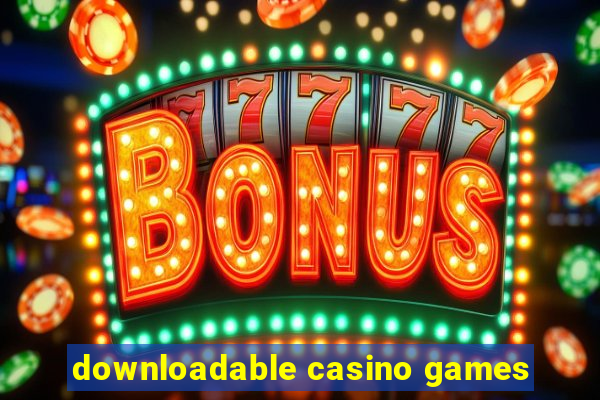 downloadable casino games