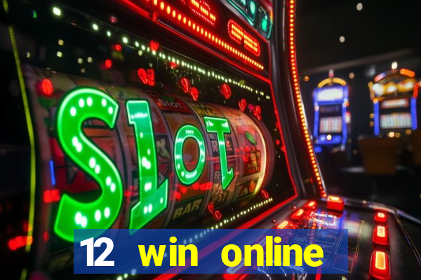 12 win online casino malaysia