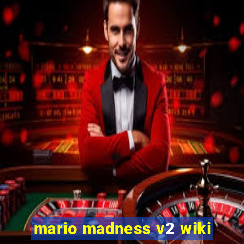 mario madness v2 wiki