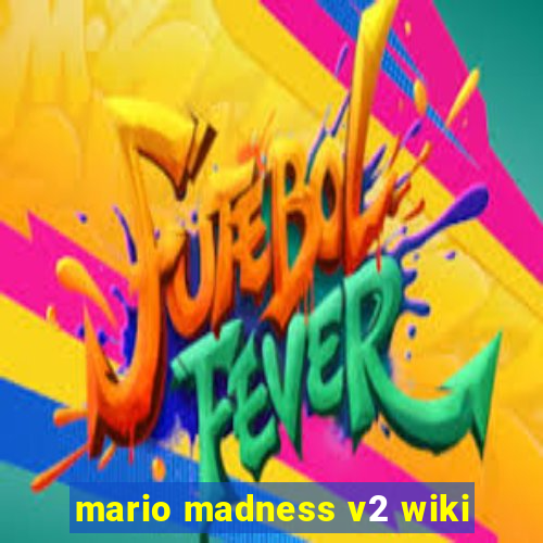 mario madness v2 wiki