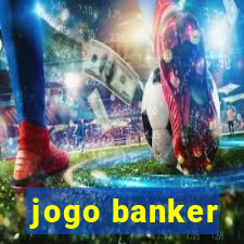 jogo banker