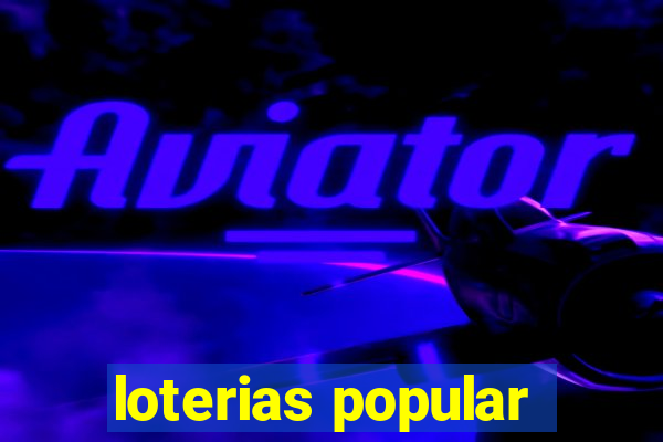 loterias popular