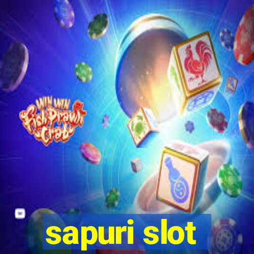 sapuri slot