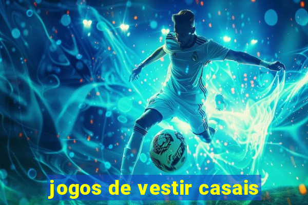 jogos de vestir casais