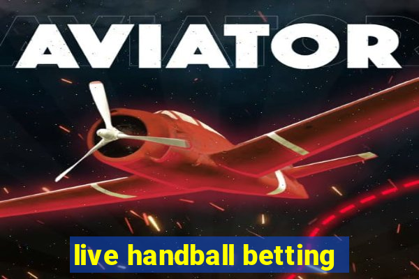 live handball betting