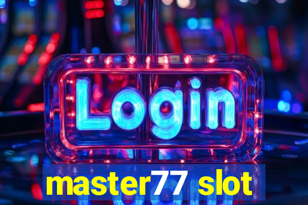 master77 slot