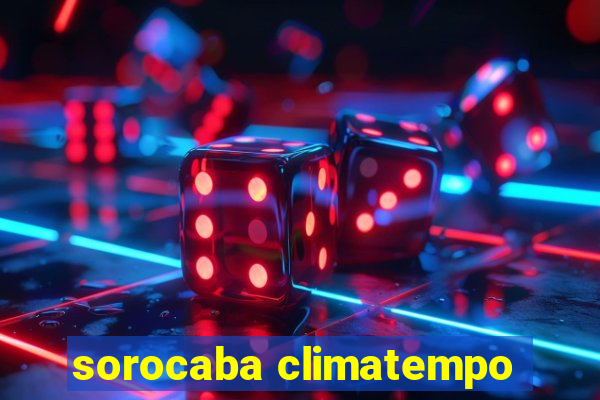 sorocaba climatempo