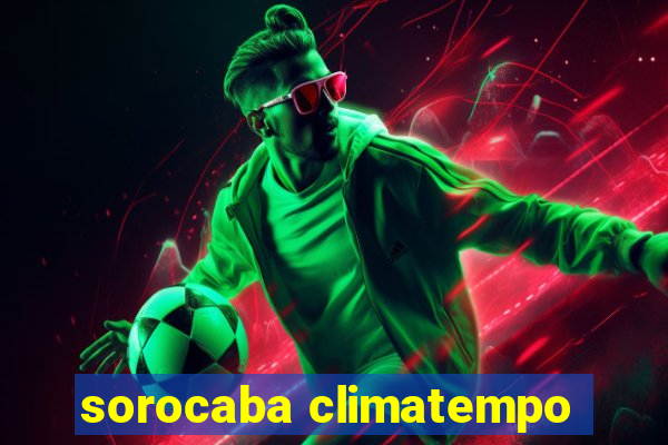 sorocaba climatempo