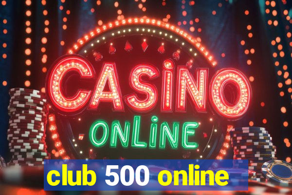 club 500 online