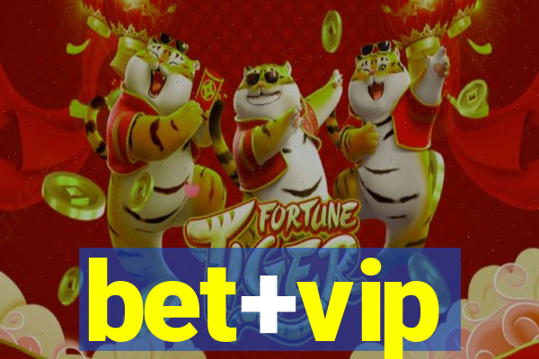 bet+vip