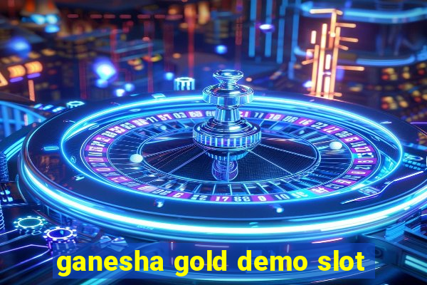 ganesha gold demo slot