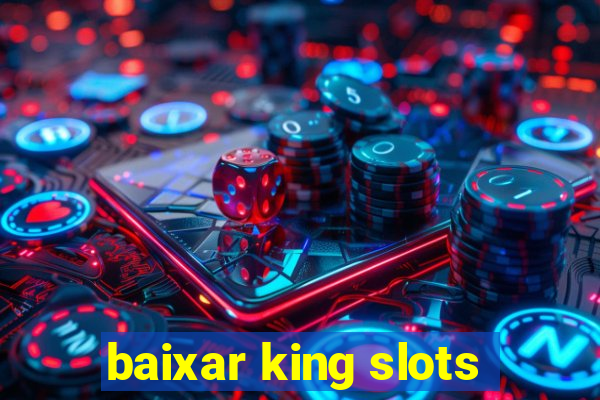 baixar king slots