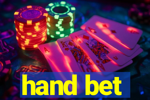 hand bet