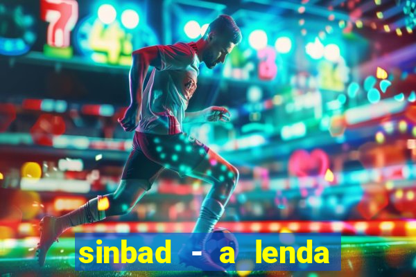 sinbad - a lenda dos sete mares online dublado grátis