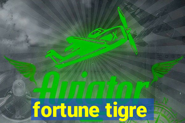 fortune tigre