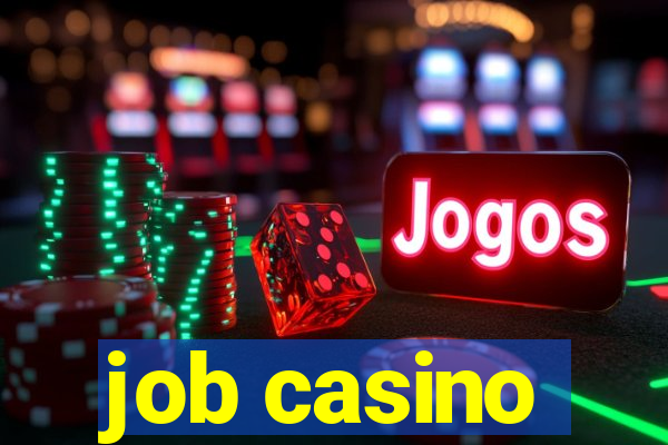 job casino