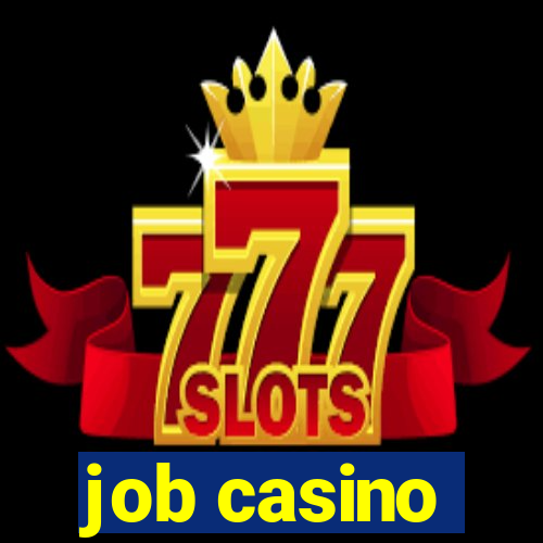 job casino