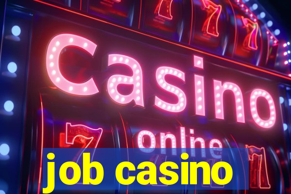 job casino