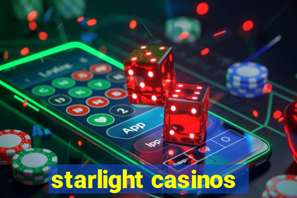 starlight casinos