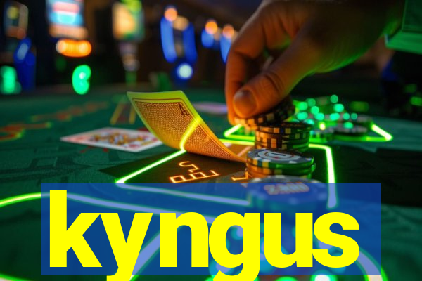 kyngus