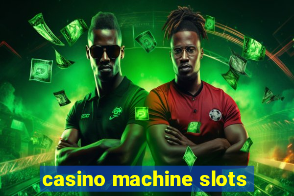 casino machine slots