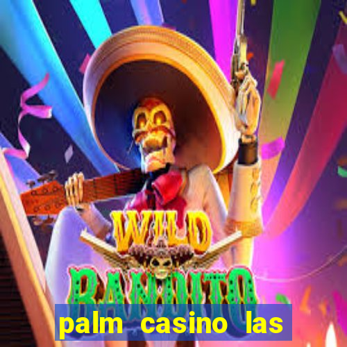 palm casino las vegas nevada