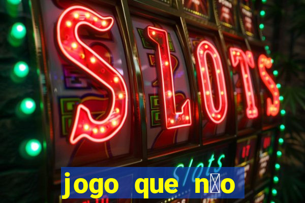 jogo que n茫o precisa depositar