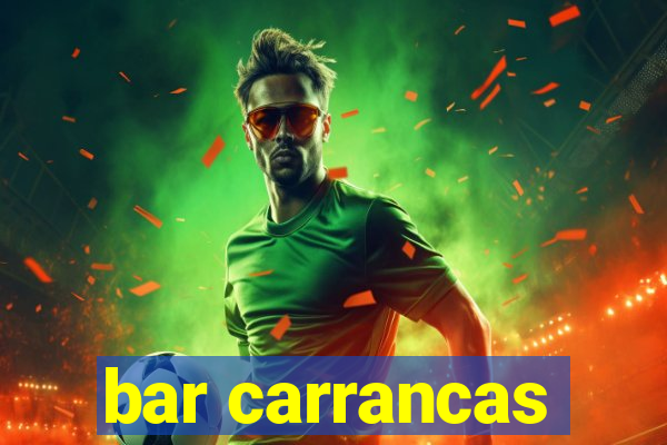 bar carrancas