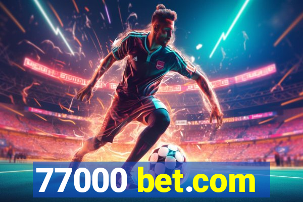 77000 bet.com