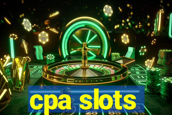 cpa slots