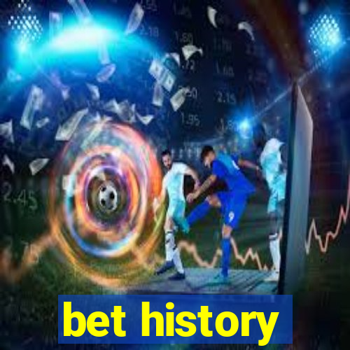 bet history