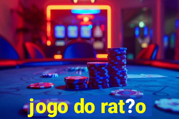 jogo do rat?o