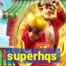 superhqs