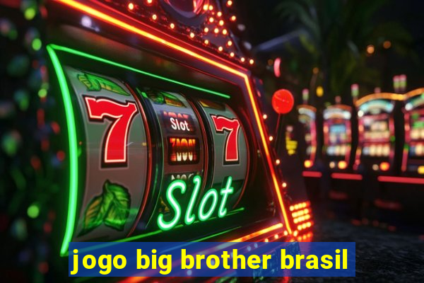 jogo big brother brasil