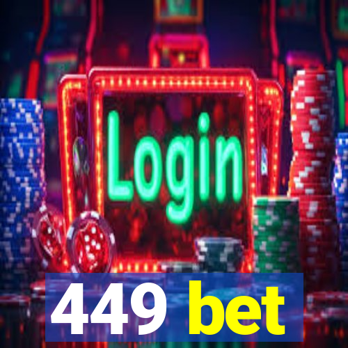 449 bet