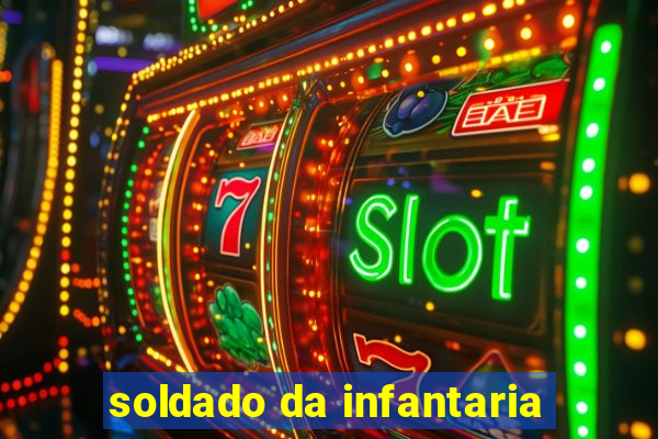 soldado da infantaria