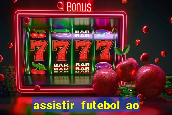 assistir futebol ao vivo futplay