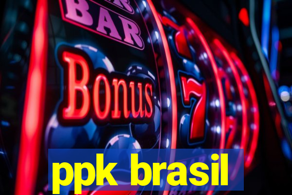 ppk brasil