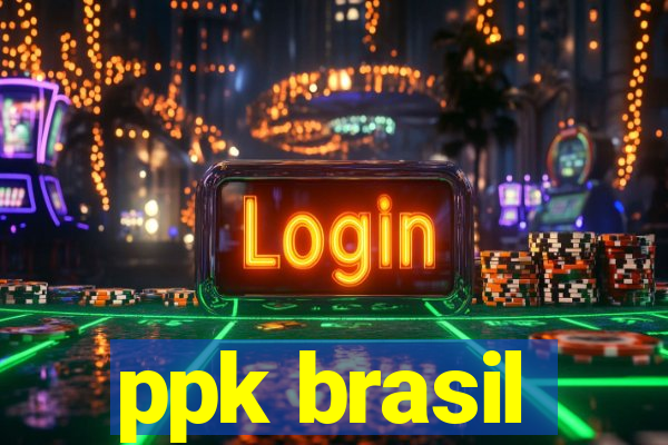 ppk brasil