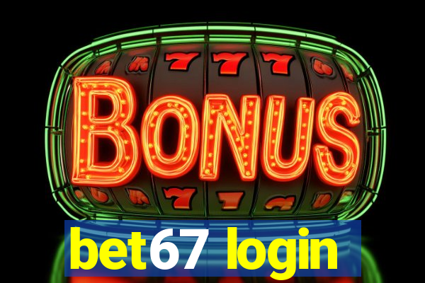 bet67 login