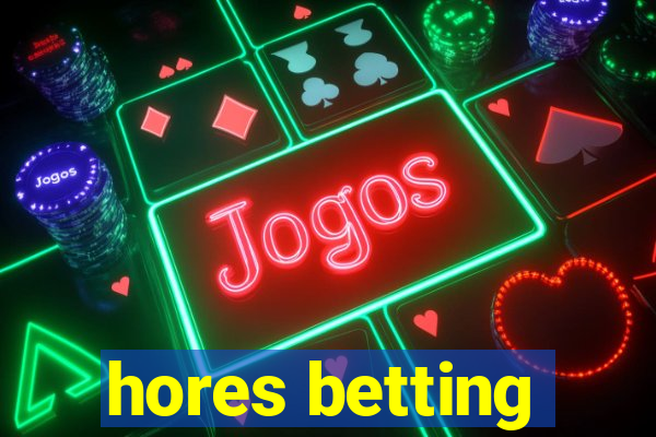 hores betting