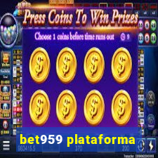 bet959 plataforma