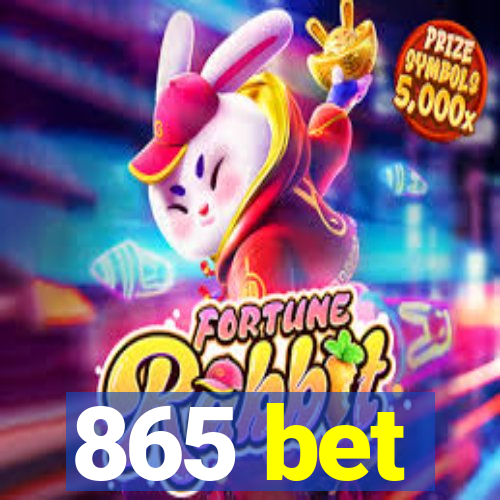 865 bet