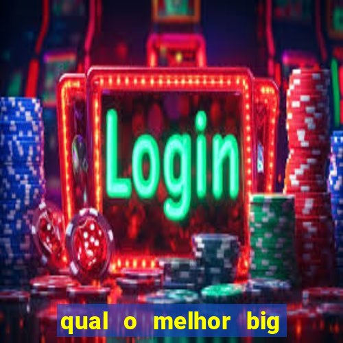 qual o melhor big bass para jogar